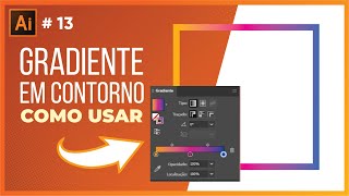 Como fazer Gradiente ou Degradê em contornos no Illustrator de modo fácil [upl. by Rebba]