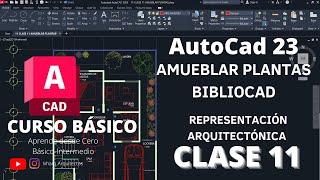 CURSO DE AUTOCAD BÁSICO  CLASE 11  REPRESENTACIÓN ARQUITECTÓNICA DE PLANOS  MOBILIARIO DE PLANTAS [upl. by Anitnauq]