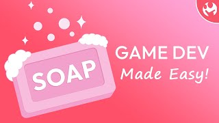 Soap Game Dev Made Easy Trailer [upl. by Ettigdirb365]