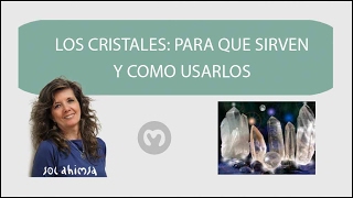 LOS CRISTALES PARA QUE SIRVEN Y COMO UTILIZARLOS [upl. by Gladdie444]