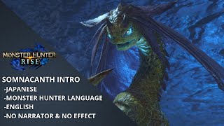 MH Rise Somnacanth Intro Japanese  Monster Hunter Language  English  No Narrator amp No Effect [upl. by Nnel321]