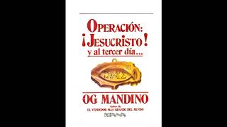 Audiolibro Cap5 Operación Jesucristo Og Mandino [upl. by Refotsirk774]