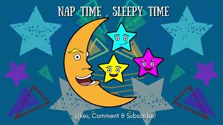 Nap Time amp Sleepy Time For Preschoolers  Babies  Toddlers  Calm Relaxing Music [upl. by Spillihp]