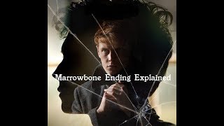 Marrowbone Movie Ending Explained [upl. by Eidda]