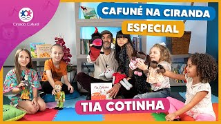 Cafuné na Ciranda  Especial  Livro quotTia Cotinhaquot  Episódio 3 [upl. by Cis218]