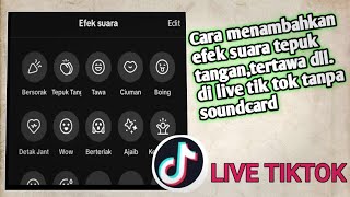 cara menambahkan efek suara tepuk tangantertawa dlldi live tiktok [upl. by Olive]