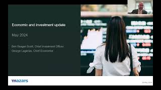 Economy and Investment update May 2024 [upl. by Ahseela]