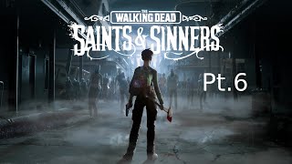 So Many Weapons That I Dont Know What To Do With Them  Walking Dead Saints amp Sinners [upl. by Oneg]