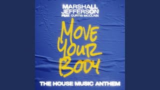 Move Your Body The House Music Anthem  Remaster [upl. by Hynda]