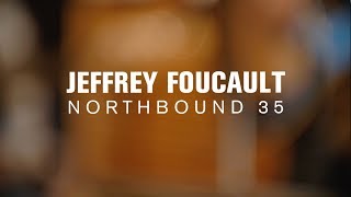 Jeffrey Foucault  Northbound 35 Live at Radio Heartland [upl. by Accemahs258]