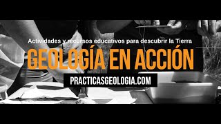 Geología en Acción  Actividades y recursos educativos para descubrir la Tierra [upl. by Ettennig]