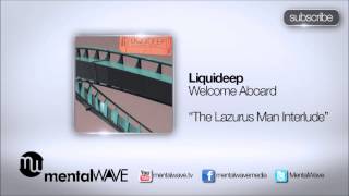 LIQUIDEEP  Welcome Aboard The Lazarus Man Interlude [upl. by Anyd]