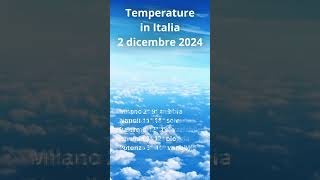 Temperature in Italia 2 dicembre 2024 Short [upl. by Atrebla]