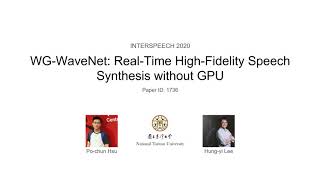 INTERSPEECH 2020 WGWaveNet RealTime HighFidelity Speech Synthesis without GPU [upl. by Cartwright]