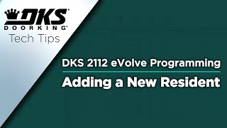 DKS Tech Tips DoorKing 2112 eVolve Video Entry System – Adding a New Resident [upl. by Ocirred]