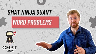 GMAT Ninja Quant Ep 5 Word Problems [upl. by Elenahc682]