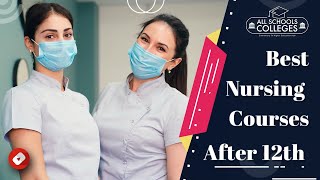 List of Top Nursing Courses after 12th Best Job Oriented Course Highest Paid Career Salary [upl. by Ollopa]