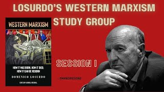 Domenico Losurdos Western Marxism Study Group Session I [upl. by Naquin]