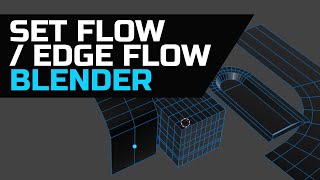 Set Flow  Edge Flow In Blender [upl. by Culbert]