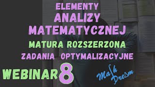 Webinar nr 8 Analiza matematyczna i zadania optymalizacyjne [upl. by Korb340]