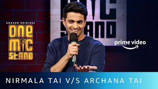 Rohan Joshi  Nirmala Tai VS Archana Tai  One Mic Stand  Stand Up Comedy  Amazon Prime Video [upl. by Pollux]