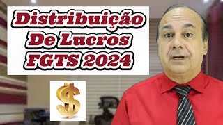 Distribuição de Lucros FGTS 2024 [upl. by Elsinore]