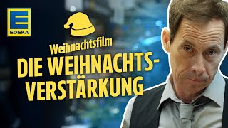 „Die EDEKA Weihnachtsverstärkung“  EDEKA Weihnachtswerbung 2024 [upl. by Sheilah]