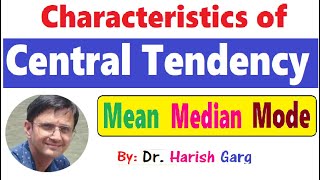 Characteristics of Central Tendency Mean Median Mode [upl. by Aryahay]