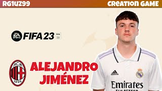 FIFA 23  HOW TO CREATE ALEX JIMÉNEZ ON FIFA 23  ITAPS5 [upl. by Fawna]