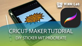 ViNNLab DIY Sticker mit Procreate  Cricut Maker Tutorial [upl. by Sibley]