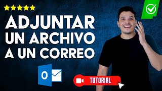 ¿Cómo ADJUNTAR un ARCHIVO en un CORREO de Outlook  ✅No olvides adjuntar tus archivos💻 [upl. by Sitto683]