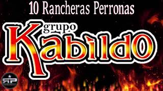 Raúl García Y Su Grupo Kabildo  10 Corridos Y Rancheras Perronas [upl. by Kraft]