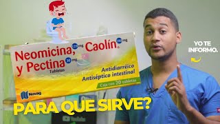 NEOMICINA Caolín y Pectina para que sirve y Como se toma  Y MAS 💊 ANTIBACTERIANO [upl. by Yelyak]