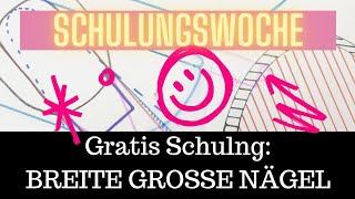 GELNÄGEL GRATIS SCHULUNG Große breite Naturnägel THEORIE [upl. by Ellehcan]