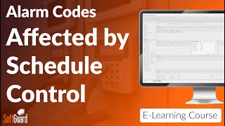 Alarm Codes Affected by Schedule Control  SoftGuard Course [upl. by Etteval]