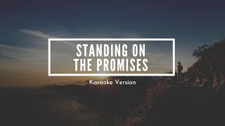 Standing on the Promises  Accompaniment  Karaoke  Official LoudVoice Sound Track [upl. by Gabriellia]