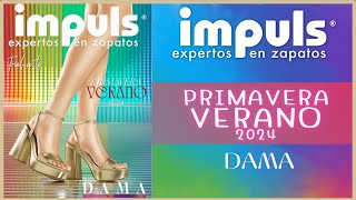 IMPULS Dama Primavera Verano 2024 [upl. by Sky932]