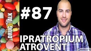 IPRATROPIUM ATROVENT  PHARMACIST REVIEW  87 [upl. by Alejandra]