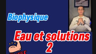 Osmolarité dissociation abaissement cryo biophysique annale corrigé 2020 [upl. by Esiralc]