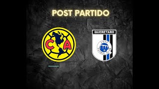 ANÁLISSIS POST PARTIDOAMÉRICA VS QUERÉTARO [upl. by Laresa12]