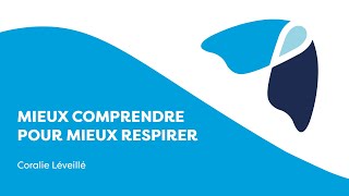 Mieux comprendre pour mieux respirer [upl. by Sakram]