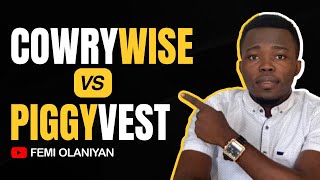 Cowrywise VS Piggyvest Which one is better for Saving amp Investing [upl. by Selegna]