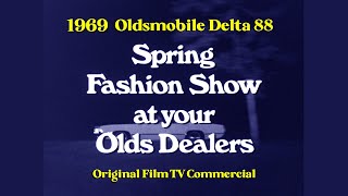 1969 Oldsmobile Delta 88 Spring Fashion Commercial [upl. by Ynaffyt]