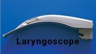 Laryngoscope [upl. by Wonacott]