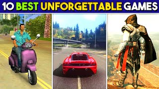 10 BEST Games That Are IMPOSSIBLE To Forget  Most Unforgettable Games Of All Time [upl. by Meriel444]