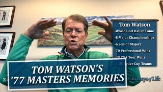 Tom Watson Recounts 1977 Masters His Win Over Jack Nicklaus [upl. by Orna]