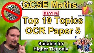 GCSE Maths OCR Paper 5  Top 10 Topics to Revise NonCalc  Predicted June 2025  Higher Tier [upl. by Beauregard]