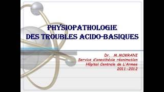 PHYSIOPATHOLOGIE  Physiopathologie des troubles acidobasiques [upl. by Areit549]