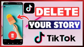 How To Delete TikTok Story  Remove Your TikTok Story VideoPhoto [upl. by Martie]