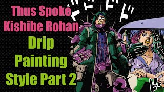 Thus Spoke Kishibe Rohan Episode 11  Drip Painting Style Part 2 Review [upl. by Reggi534]